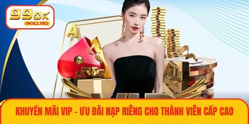 Siêu ưu đãi dành cho thành viên hạng VIP 